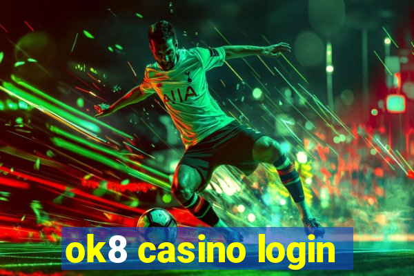 ok8 casino login