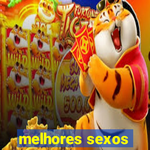 melhores sexos