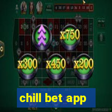 chill bet app