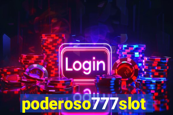 poderoso777slots