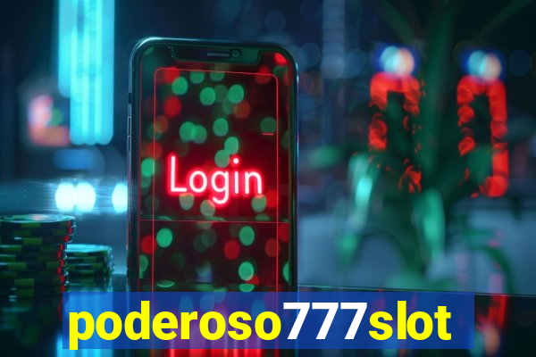 poderoso777slots