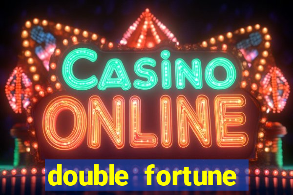 double fortune minutos pagantes