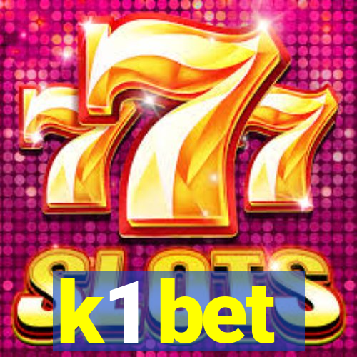 k1 bet