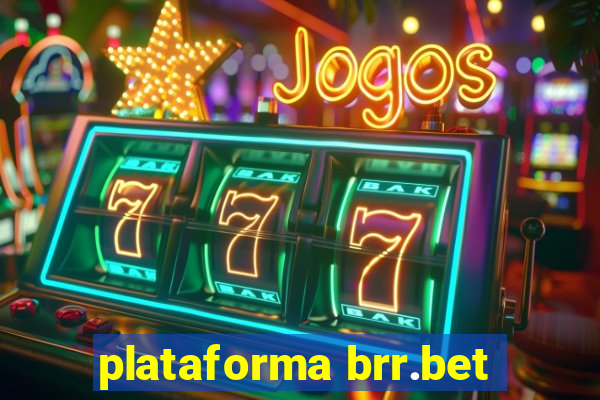 plataforma brr.bet