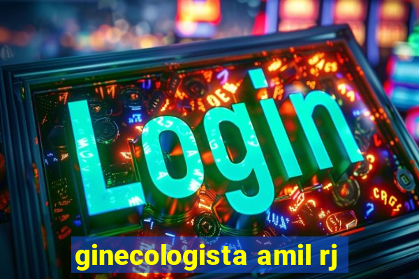 ginecologista amil rj