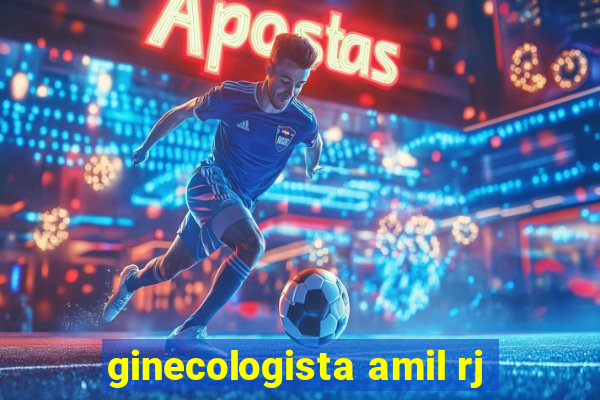 ginecologista amil rj