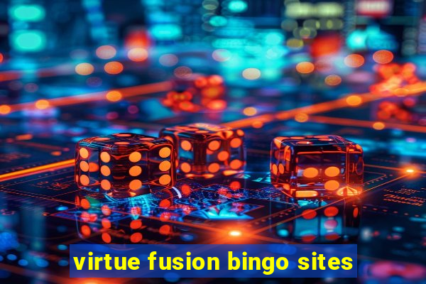 virtue fusion bingo sites