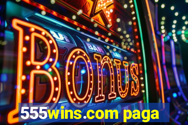 555wins.com paga