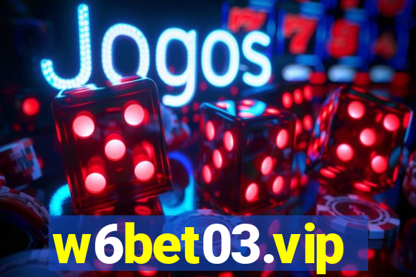 w6bet03.vip