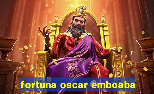 fortuna oscar emboaba