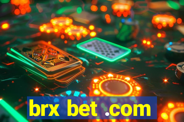 brx bet .com