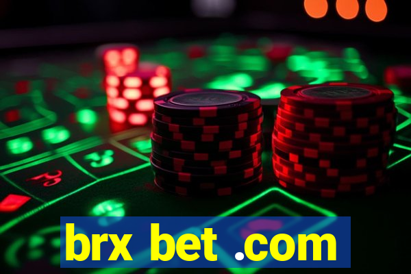 brx bet .com