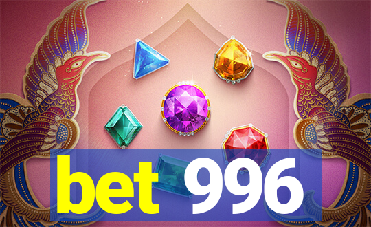 bet 996