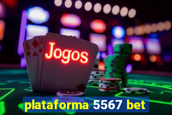 plataforma 5567 bet