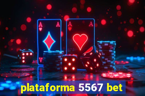 plataforma 5567 bet