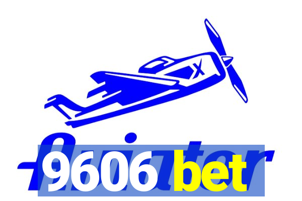 9606 bet