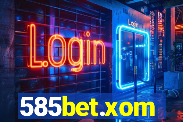 585bet.xom