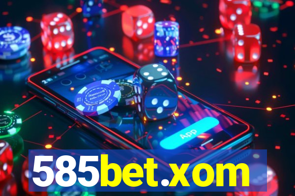 585bet.xom