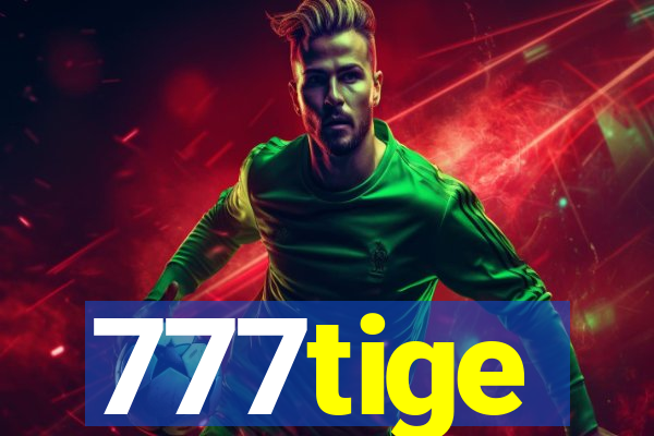 777tige