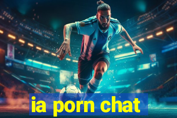 ia porn chat