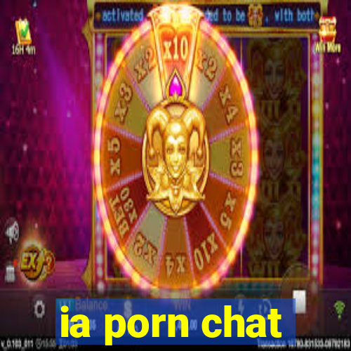 ia porn chat