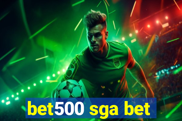 bet500 sga bet