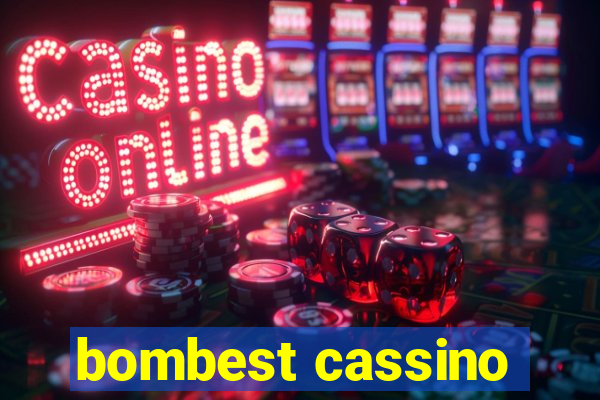 bombest cassino