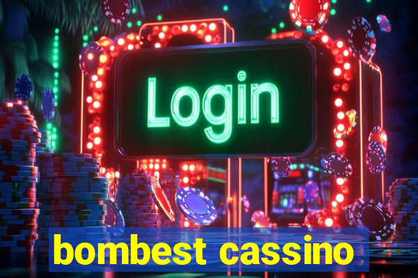 bombest cassino