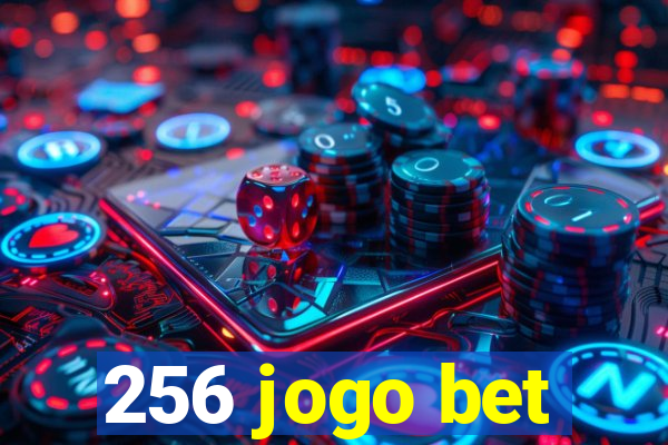 256 jogo bet