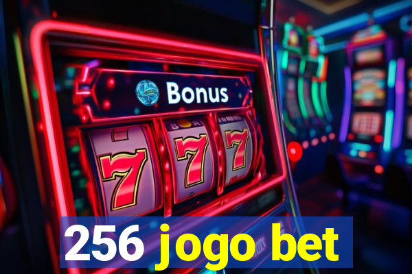 256 jogo bet