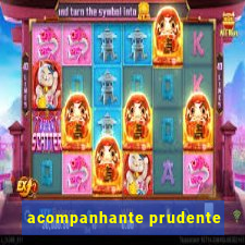 acompanhante prudente