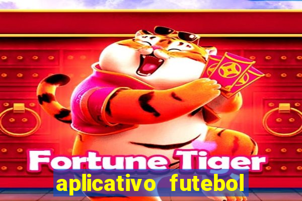 aplicativo futebol da hora 3.3