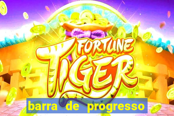 barra de progresso 99 blaze o que significa