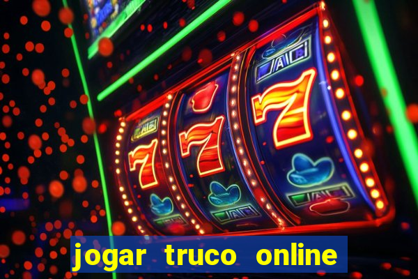 jogar truco online valendo dinheiro