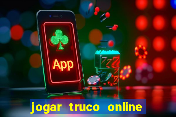 jogar truco online valendo dinheiro