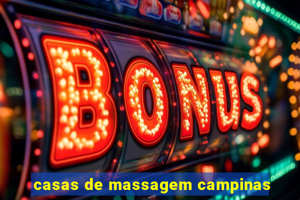 casas de massagem campinas