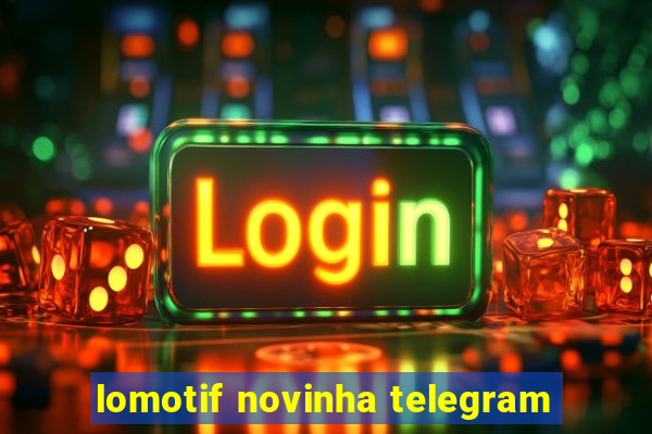 lomotif novinha telegram