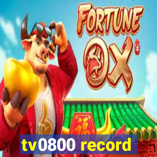 tv0800 record