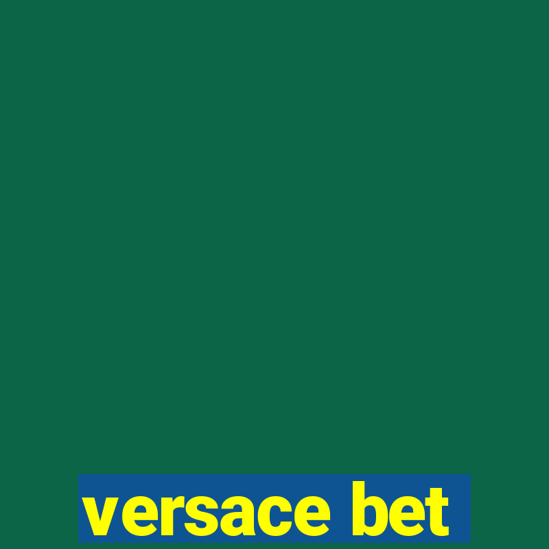 versace bet