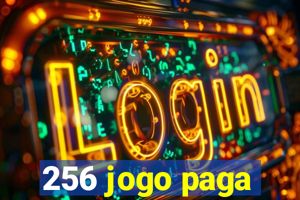 256 jogo paga