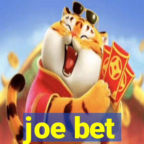 joe bet