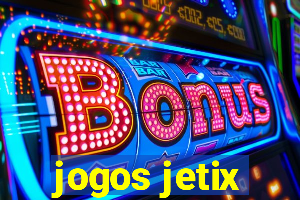 jogos jetix