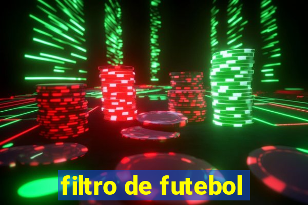 filtro de futebol