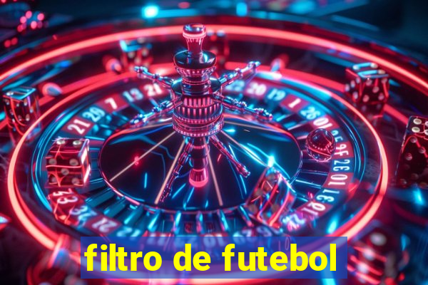 filtro de futebol