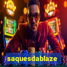 saquesdablaze