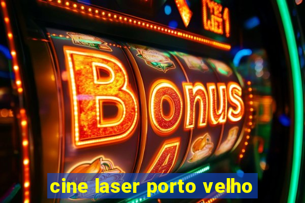 cine laser porto velho