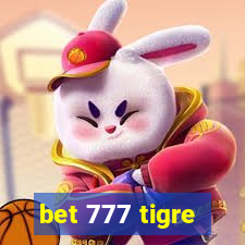 bet 777 tigre