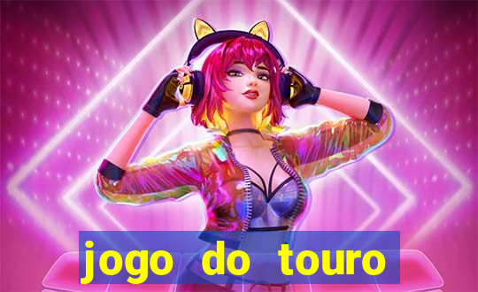 jogo do touro fortune gratis