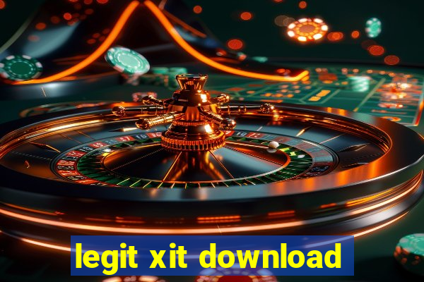 legit xit download