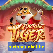 stripper chat br